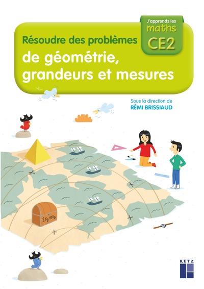 Cahier resoudre des problemes de geometrie, grandeurs et mesures ce2