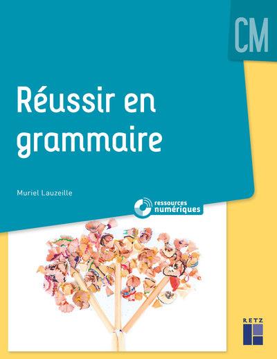 Reussir en grammaire cm + dvd