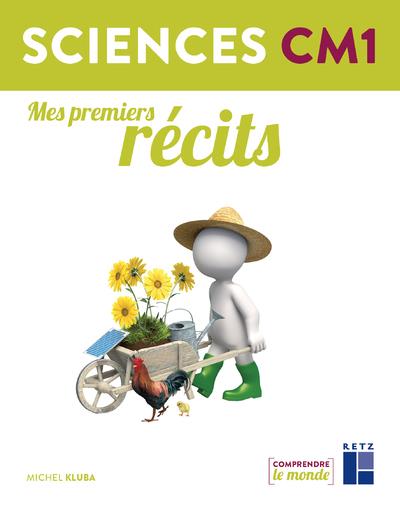 Mes premiers recits - sciences cm1