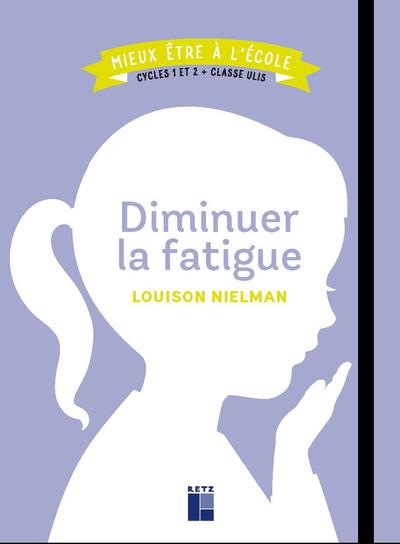 Diminuer la fatigue cycles 1 et 2 + classe ulis