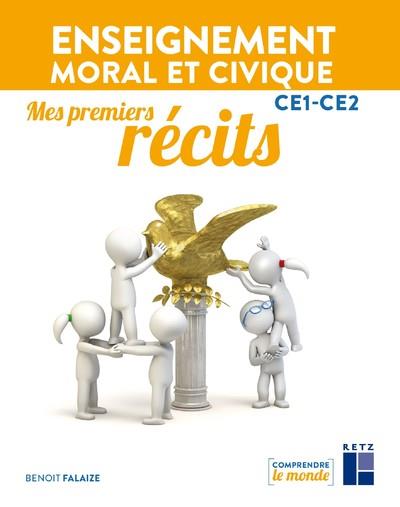 Mes premiers recits ce1-ce2 - enseignement moral et civique
