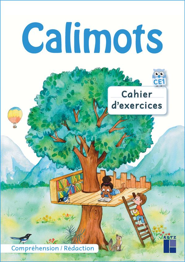 Calimots ce1 - cahier d'exercices de comprehension redaction