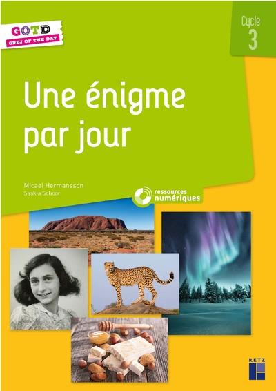 Une enigme par jour cycle 3 + ressources numeriques