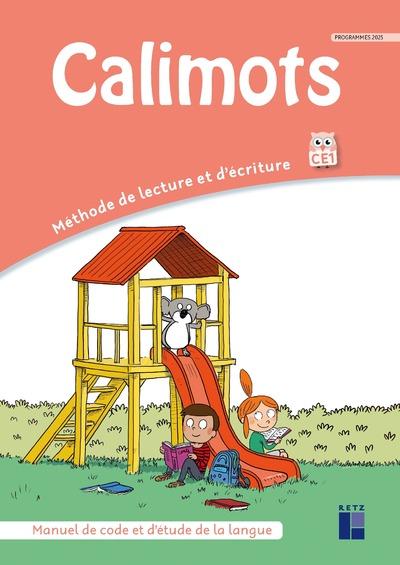 Calimots ce1- manuel de code et etude de la langue - programmes 2025