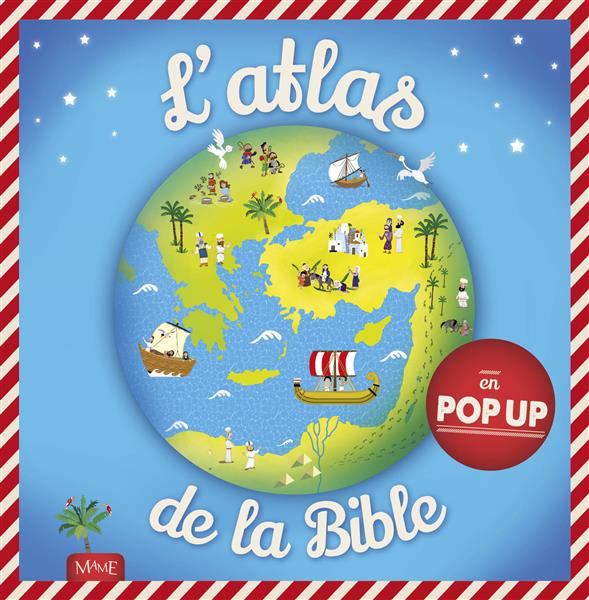 L'ATLAS DE LA BIBLE EN POP-UP