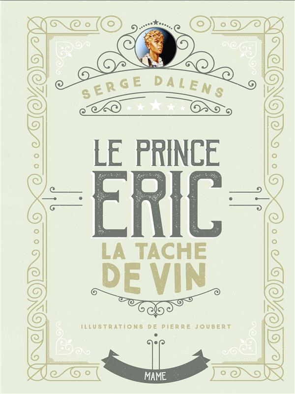 LA TACHE DE VIN - PRINCE ERIC T3 - EDITION COLLECTOR