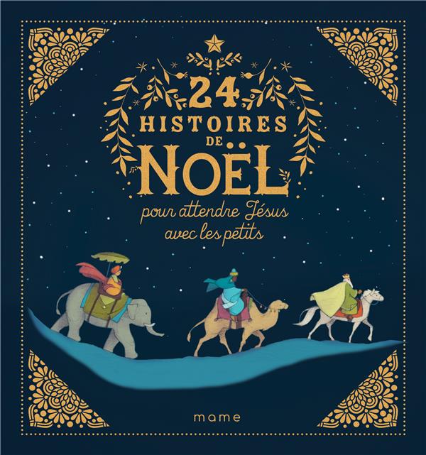 24 HISTOIRES DE NOEL POUR ATTENDRE JESUS AVEC LES PETITS - NE