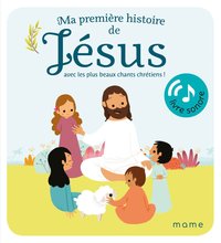 MA PREMIERE HISTOIRE DE JESUS SONORE