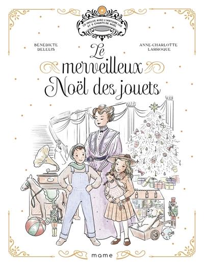 Le merveilleux noel des jouets +cd