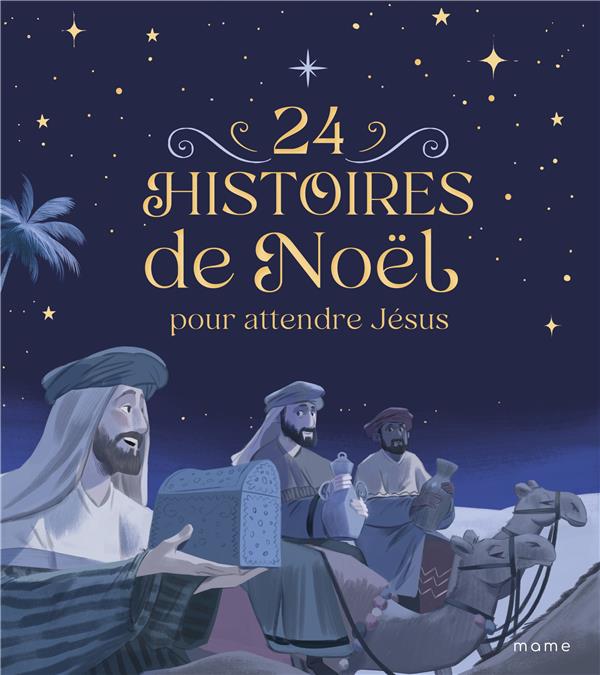 24 histoires de noel pour attendre jesus ne