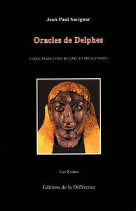 ORACLES DE DELPHES. - CHOIX, TRADUCTION DU GREC ET PRESENTATION