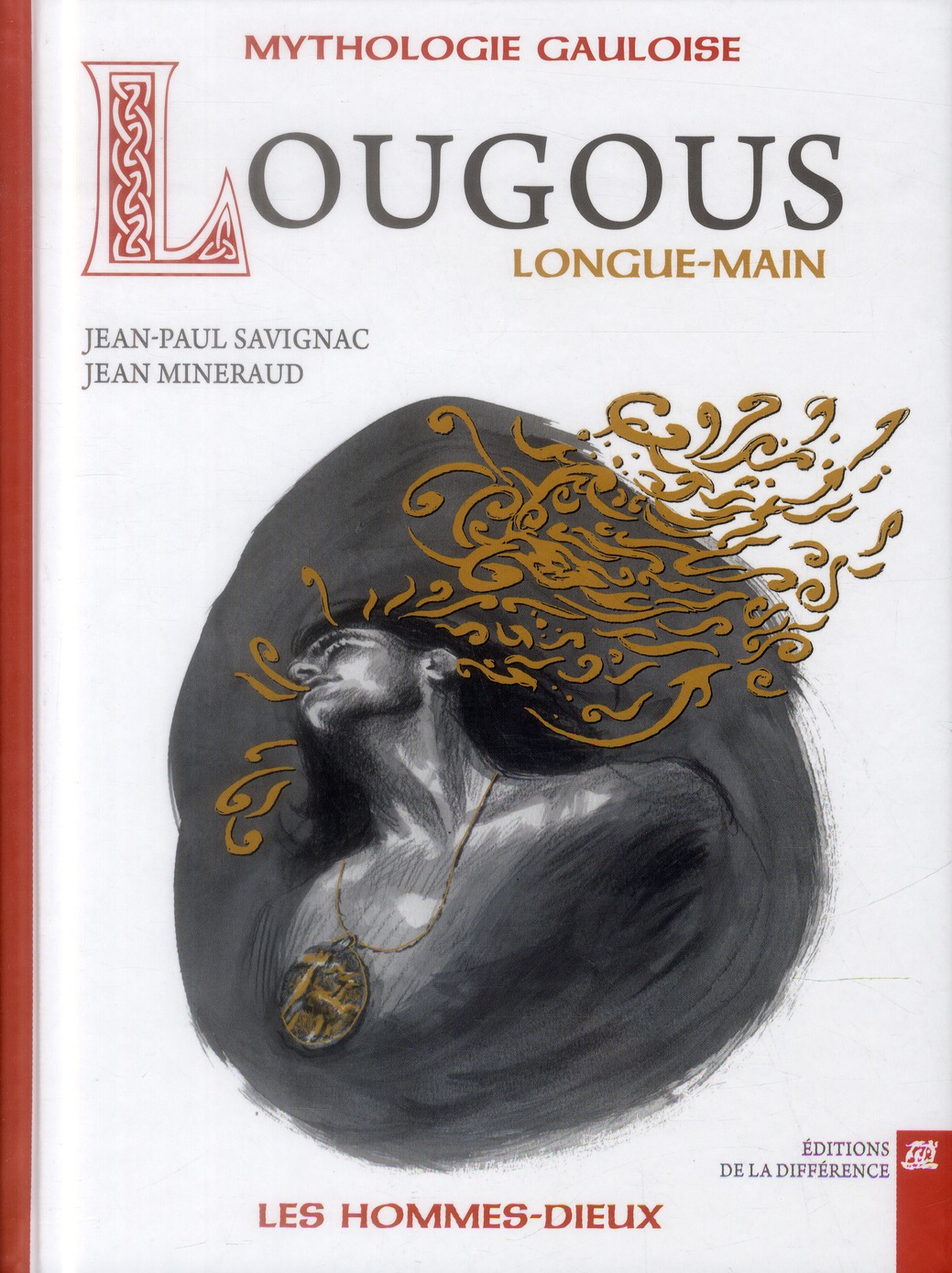 LOUGOUS, LONGUE-MAIN - MYTHOLOGIE GAULOISE