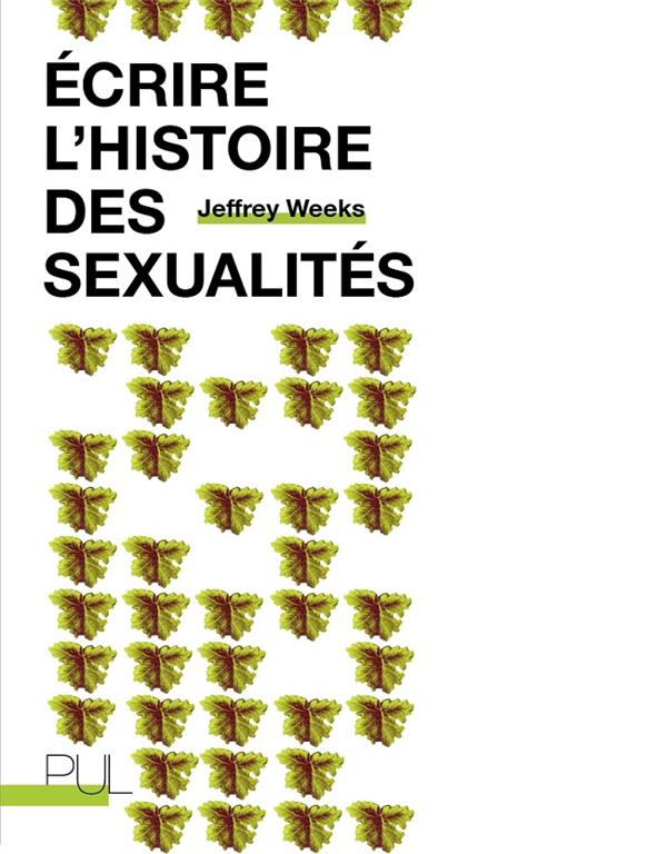 ECRIRE L'HISTOIRE DES SEXUALITES