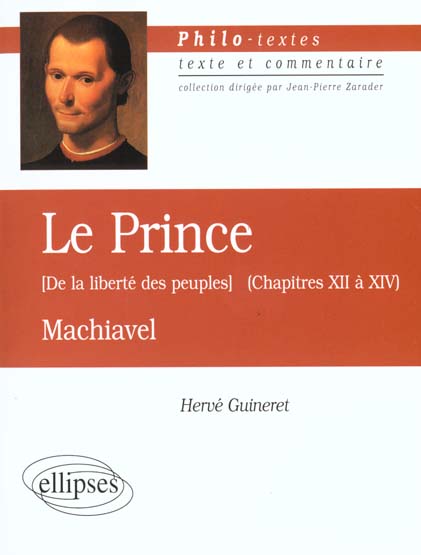 MACHIAVEL OU LA LIBERTE DES PEUPLES (LE PRINCE, CHAPITRES XII A XIV)