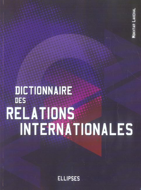 DICTIONNAIRE DES RELATIONS INTERNATIONALES