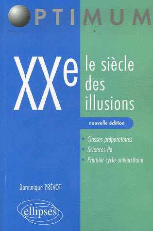XXE. LE SIECLE DES ILLUSIONS. NOUVELLE EDITION