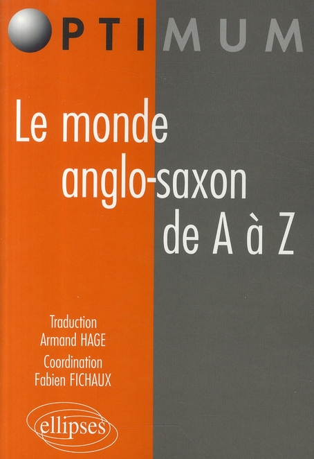 LE MONDE ANGLO-SAXON DE A A Z