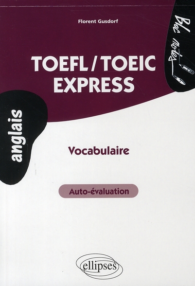 TOEFL/TOEIC EXPRESS  VOCABULAIRE, AUTO-EVALUATION