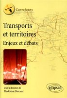 TRANSPORTS ET TERRITOIRES : ENJEUX ET DEBATS