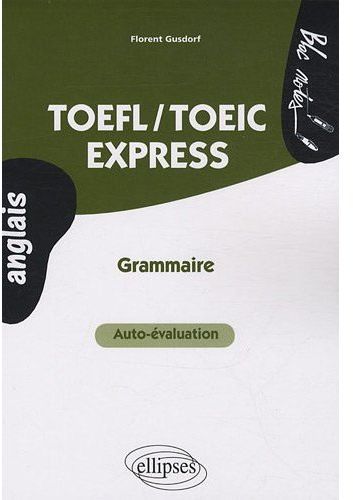 TOEFL/TOEIC EXPRESS  AUTO-EVALUATION  GRAMMAIRE