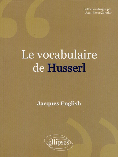 VOCABULAIRE DE HUSSERL (LE) - NOUVELLE ED.