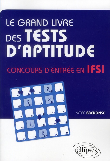 LE GRAND LIVRE DES TESTS D'APTITUDE CONCOURS D'ENTREE EN IFSI