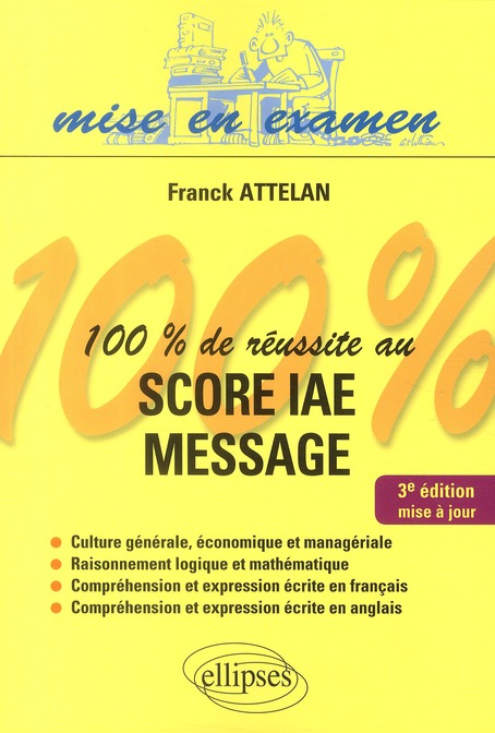 100% DE REUSSITE AU SCORE IAE - MESSAGE - 3E EDITION