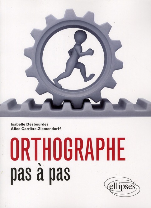 ORTHOGRAPHE PAS A PAS