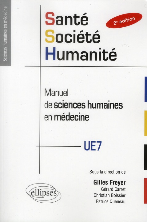 SANTE-SOCIETE-HUMANITE EN PACES - MANUEL DE SCIENCES HUMAINES EN MEDECINE - 2E EDITION