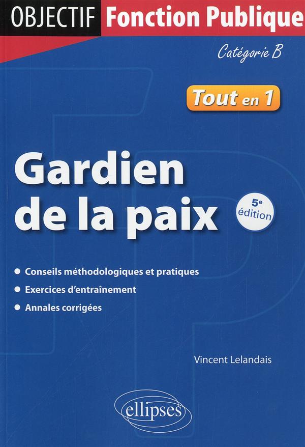 GARDIEN DE LA PAIX. 5E EDITION. CATEGORIE B
