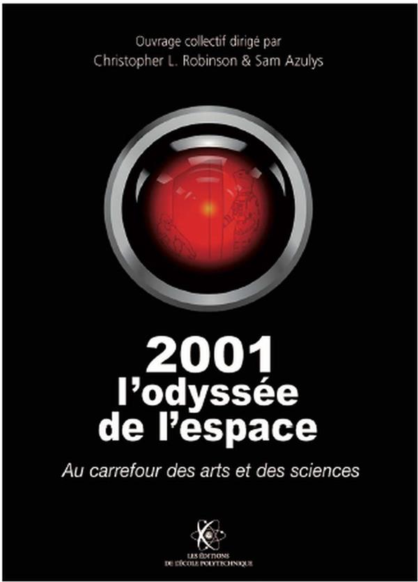 2001 L'ODYSSEE DE L'ESPACE : AU CARREFOUR DES ARTS ET DES SCIENCES