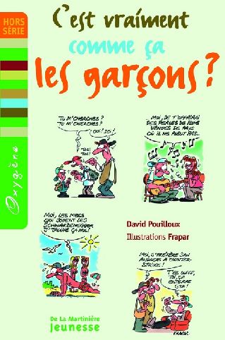 C'est vraiment comme ca, les garcons ?