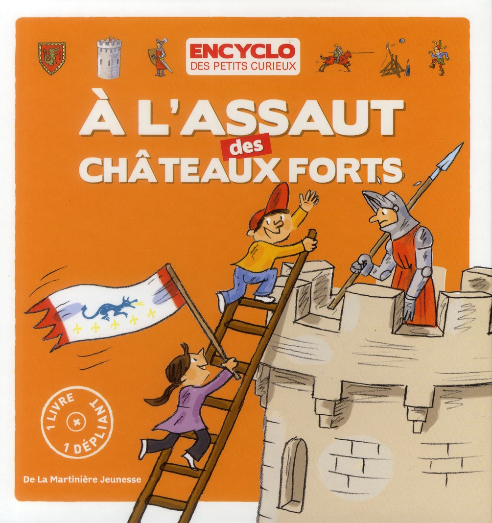 A L'ASSAUT DES CHATEAUX FORTS