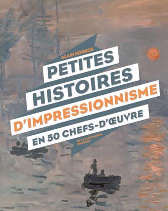 PETITES HISTOIRES D'IMPRESSIONNISME EN 50 CHEFS-D' UVRE