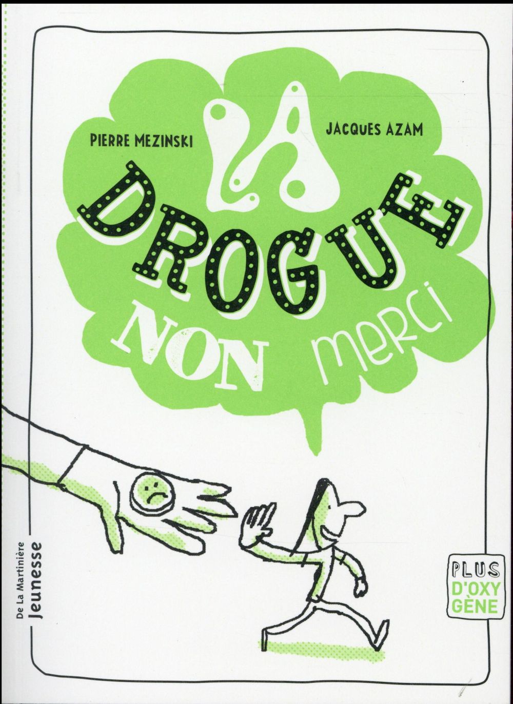 La drogue, non merci (nvelle ed)