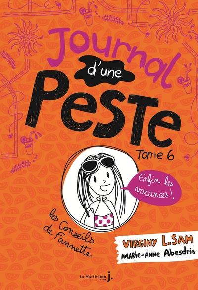 Le journal d'une peste - journal d'une peste, tome 6 - enfin les vacances !