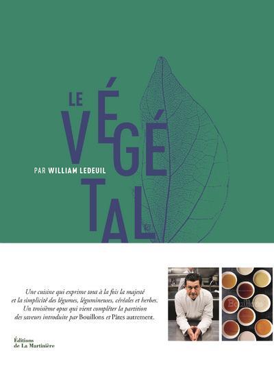 Le vegetal par william ledeuil