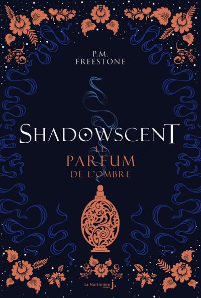 SHADOWSCENT - TOME 1 LE PARFUM DE L'OMBRE