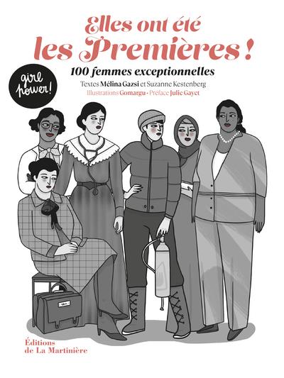 Elles ont ete les premieres !. 100 femmes exceptionnelles