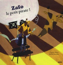 ZAFO LE PETIT PIRATE ! (COLL. MES PTITS ALBUMS)