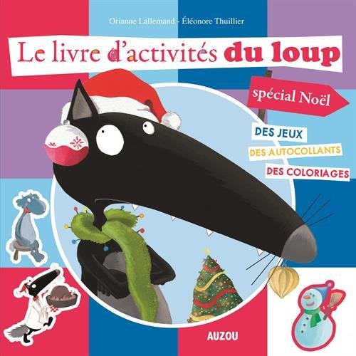 Le livre d'activites du loup special noel