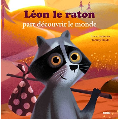 LEON LE RATON PART DECOUVRIR LE MONDE (MES PTITS ALBUMS)