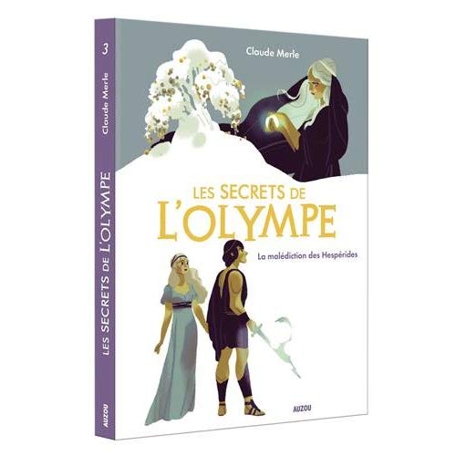 Les secrets de l'olympe - tome 3 la malediction des hesperides