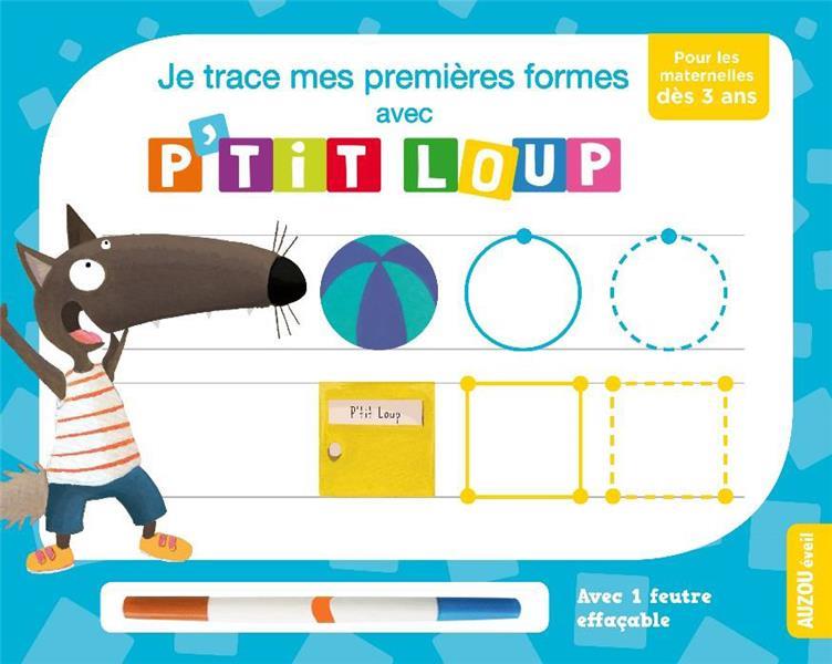 Je trace mes premieres lettres avec p'tit loup