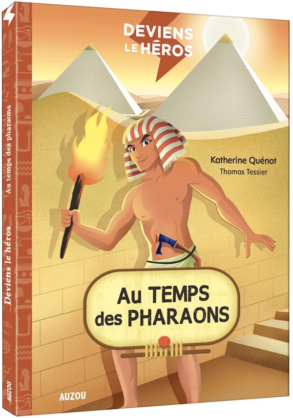Deviens le heros - au temps des pharaons