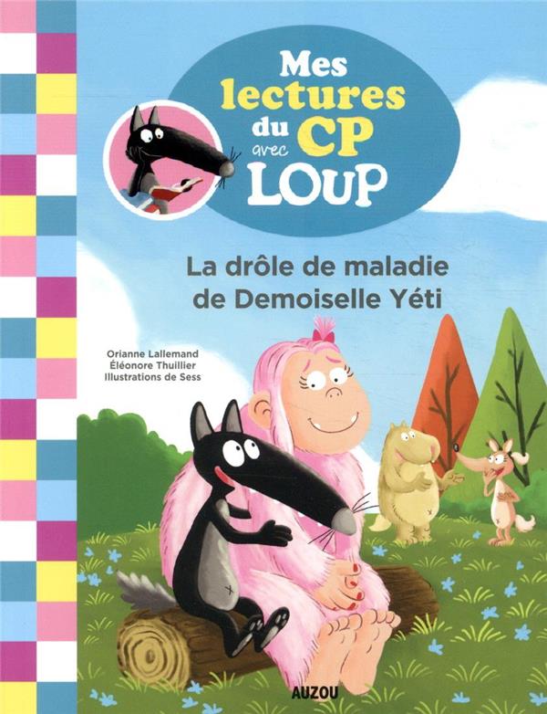 Mes lectures du cp avec loup - la drole de maladie de demoiselle yeti