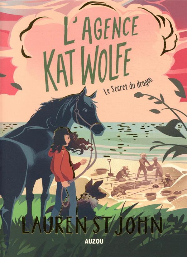 L'AGENCE KATE WOLFE - L'AGENCE KAT WOLFE TOME 2 - LE SECRET DU DRAGON