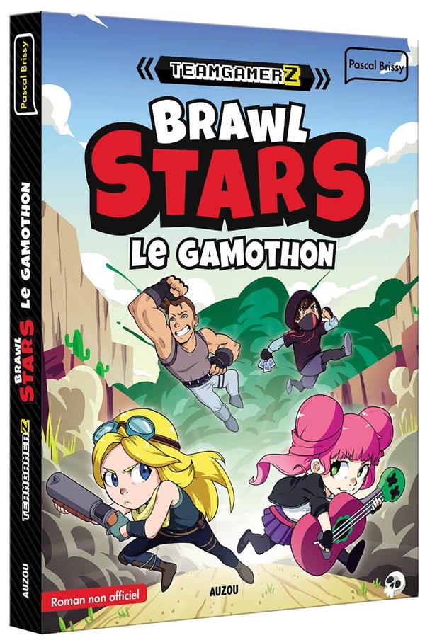 TEAM GAMERZ TOME 3 - BRAWL STARS, LE GAMOTHON