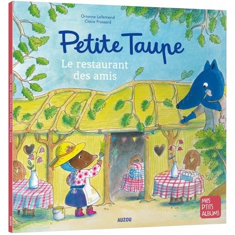 Petit taupe - le restaurant des amis - ned