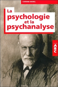 ABC DE LA PSYCHOLOGIE ET DE LA PSYCHANALYSE